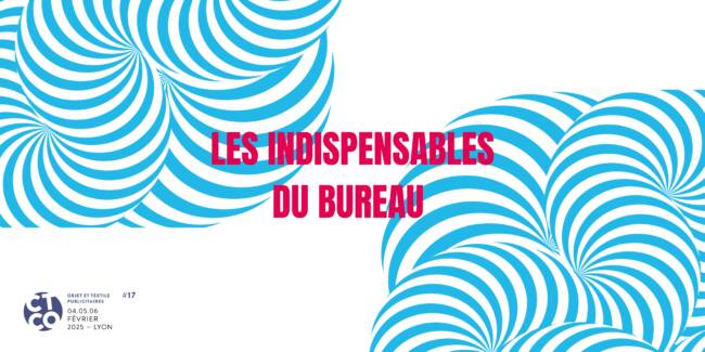 LES INDISPENSABLES DU BUREAU